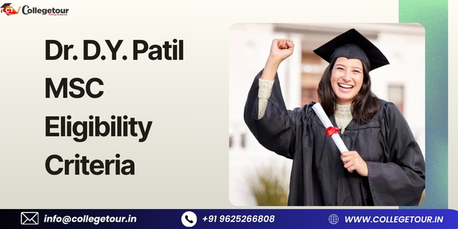 Mumbai, Lessons Offered, Dr. D.Y. Patil MSC Eligibility Criteria