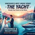 Why A Yacht Is The Most Unique Venue In Vancouver For Any Event