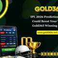 IPL 2026 Predictions That Could Boost Your Wins &ndash; Gold365 Winning Guide