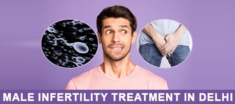 Noida, Health, Male Infertility Treatment In Delhi
