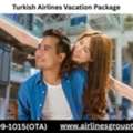 What&rsquo;s Included In A Turkish Airlines Vacation Package?