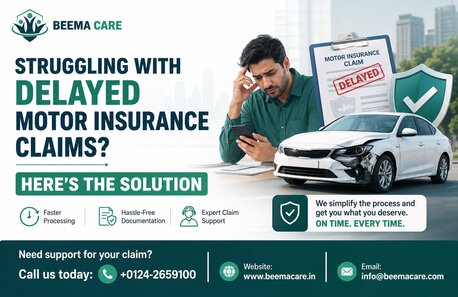 Gurgaon, Financial, Struggling With Delayed Motor Insurance Claims? Here&rsquo;s The Solution