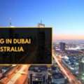 Investing In Dubai From Australia - A Complete Guide