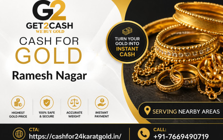Delhi, Financial, Cash For Gold In Ramesh Nagar Delhi &ndash; Sell Gold & Get Instant Cash Near You