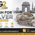 Cash For Silver In Delhi &ndash; Sell Silver & Get Instant Cash At Best Price