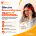 Effective Severe Migraine Treatment | Fast Relief & Expert Care