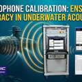 Hydrophone Calibration System: Ensuring Accuracy In Underwater Acoustics