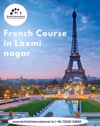 Laxmi Nagar, Education, French Course In Laxmi Nagar