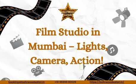 Mumbai, Travel, Film Studio In Mumbai &ndash; Lights, Camera, Action!