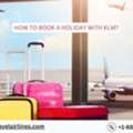 How To Book A Holiday With KLM?