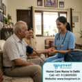 Home Care Nurse In Delhi