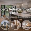 Affordable Builders In Poole For Property Refurbishment