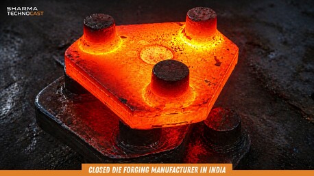 Ahmedabad, Business, Closed Die Forging Manufacturer In India | Sharma Technocast