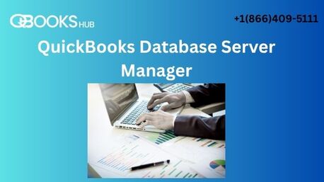 New York, Accounting, QuickBooks Database Server Manager Not Working? Easy Solutions