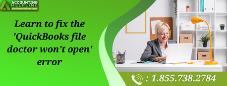 New York, Accounting, How To Fix QuickBooks File Doctor Won&rsquo;t Open Issue