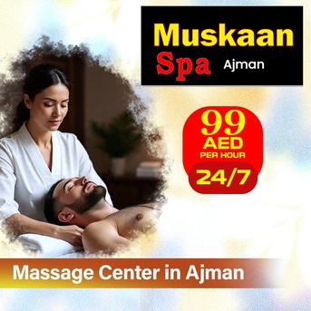 Ajman, Health, Russian & Pakistani Massage Spa Ajman | Trusted Massage Center Ajman