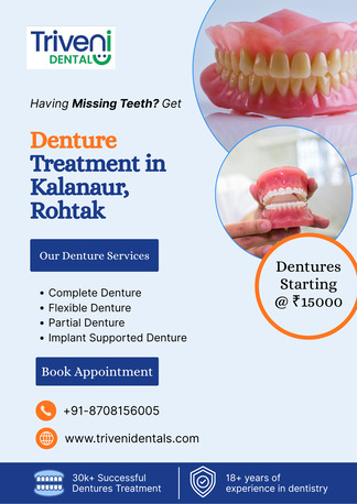 Haryana, Dental, Denture Treatment In Kalanaur, Rohtak | Triveni Dental