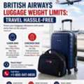 British Airways Luggage Weight Limits: Travel Hassle-Free