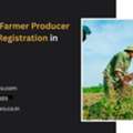 Start Your Farmer Producer Company Registration In India