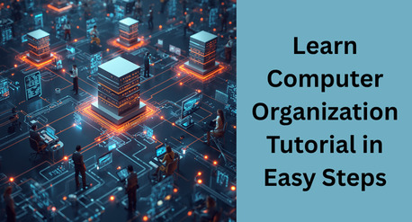 Noida, Computer, Learn Computer Organization And Architecture Tutorial In Easy Steps