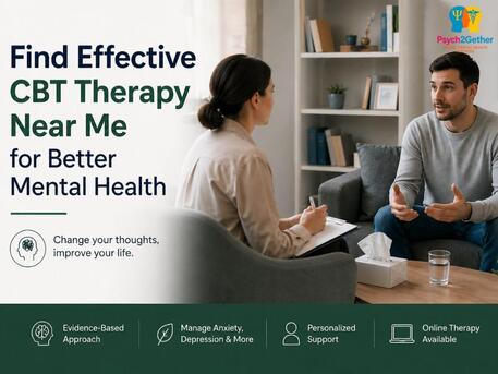 London, Health, CBT Therapy Near Me | Psych2gether