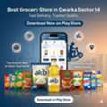 INR 100, Best Grocery App In Dwarka Sector 14 – Fast & Reliable Delivery