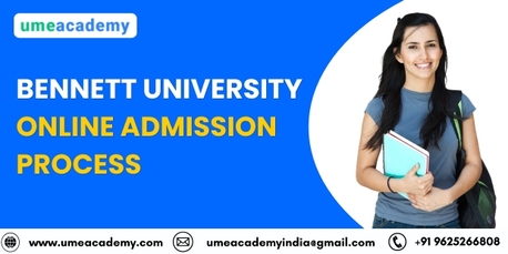 Greater Noida, Lessons Offered, Bennett University Online Admission Process