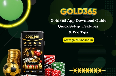 Pune, Business, Gold365 App Download Guide: Quick Setup, Features & Pro Tips