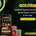 Gold365 App Download Guide: Quick Setup, Features & Pro Tips