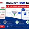 Convert CSV To VCard &ndash; Fix "File Size Not Supported" Errors Today