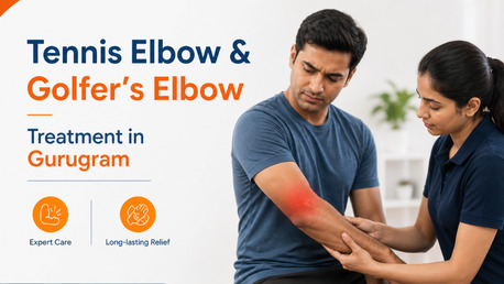 Gurgaon, Health, Tennis Elbow & Golfer&rsquo;s Elbow Treatment In Gurugram