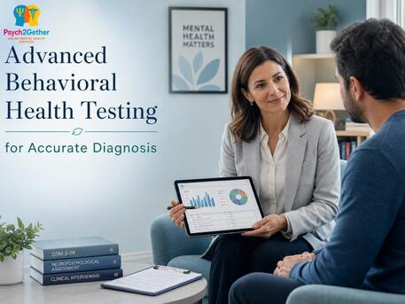London, Health, Behavioral Health Testing For Accurate Diagnosis | Psych2gether