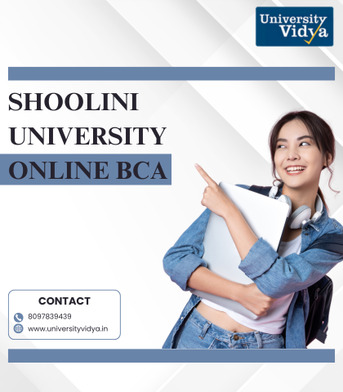 Mumbai, Education, Shoolini University Online BCA &ndash; Build Strong IT & Programming Skills For Tomorrow&rsquo;s Digit