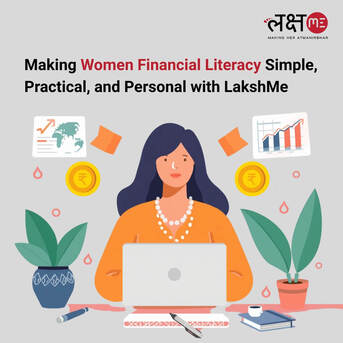 Ahmedabad, Education, Making Women Financial Literacy Simple, Practical, And Personal With LakshMe