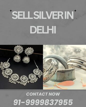 Noida, Items Wanted, Want To Sell Silver In Delhi For Instant Cash?