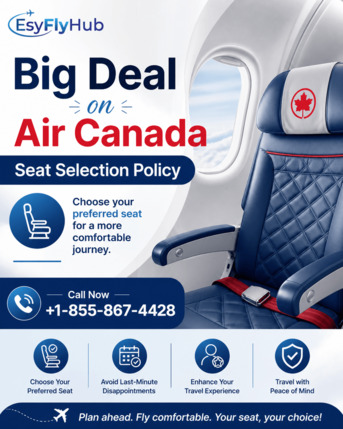 New York, Travel, Big Deal On Air Canada Seat Selection Policy Call +1-855-867-4428