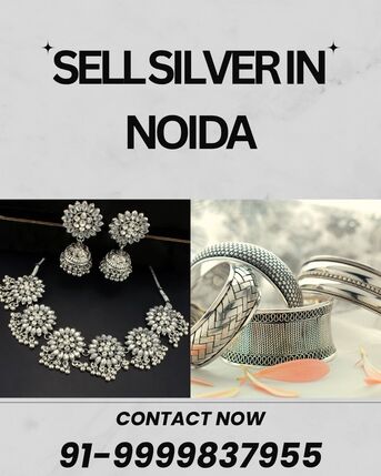 Noida, Items Wanted, Want To Sell Silver In Noida To Get Instant Cash?