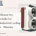 Energy Efficient Dry Cooler In India For Reliable Industrial Cooling Solutions - Mfintube