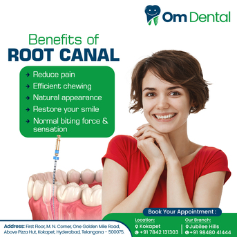 Hyderabad, Dental, Painless Root Canal Treatment In Kokapet-om Dental Clinic