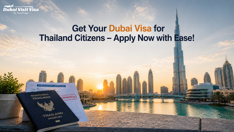 Bangkok, Travel, Get Your Dubai Visa For Thailand Citizens &ndash; Apply Now With Ease!