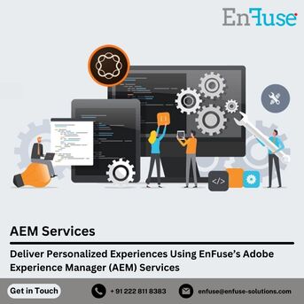 Mumbai, Marketing, Deliver Personalized Experiences Using EnFuse&rsquo;s Adobe Experience Manager (AEM) Services
