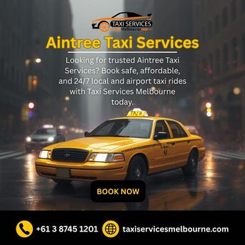 Melbourne, Pick Up & Drop Off, Aintree Taxi Services &ndash; Reliable & Affordable Cabs | Taxi Services Melbourne