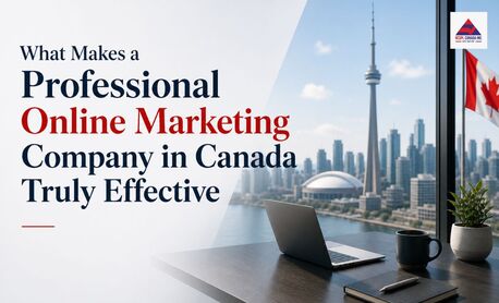 Mississauga, Marketing, What Makes A Professional Online Marketing Company In Canada Truly Effective