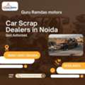 Car Scrap Dealers In Noida | Best Price + Free Pickup