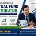 Start Your Career With Mutual Fund Distributor License | Easy Registration