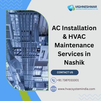 Mumbai, Business, AC Installation Nashik | Expert HVAC Maintenance Near You