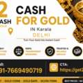 Cash For Gold In Karala Rohini Sec 38 Delhi | Get2cash