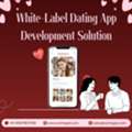 INR 1100000,  White-Label Dating App Development Solution