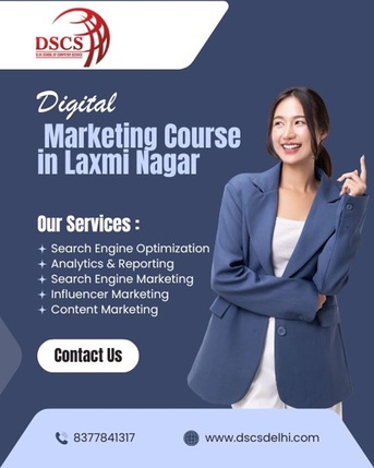 Laxmi Nagar, Education, Digital Marketing Course In Laxmi Nagar