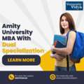 Amity University MBA With Dual Specialization | Online MBA &ndash; Admission Open 2025